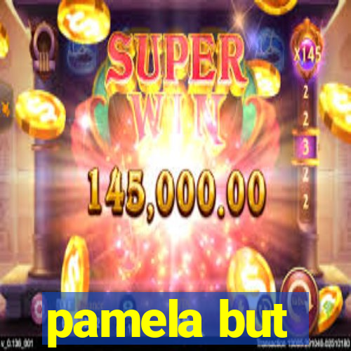 pamela but